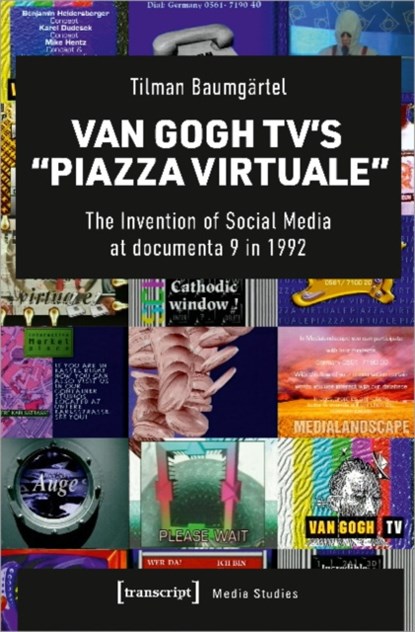 Van Gogh TV's "Piazza Virtuale", Tilman Baumgartel - Gebonden - 9783837660661