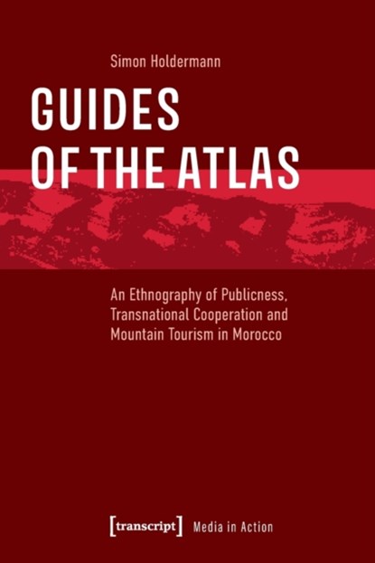 Guides of the Atlas, Simon Holdermann - Paperback - 9783837661385