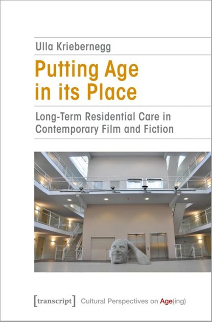 Putting Age in its Place, Ulla Kriebernegg - Paperback - 9783837664126