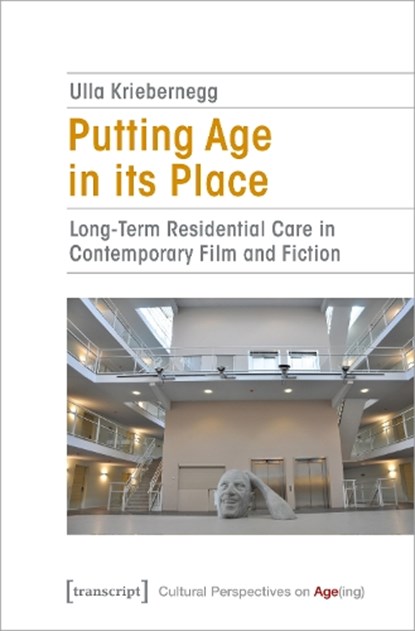 Putting Age in its Place, Ulla Kriebernegg - Paperback - 9783837664126