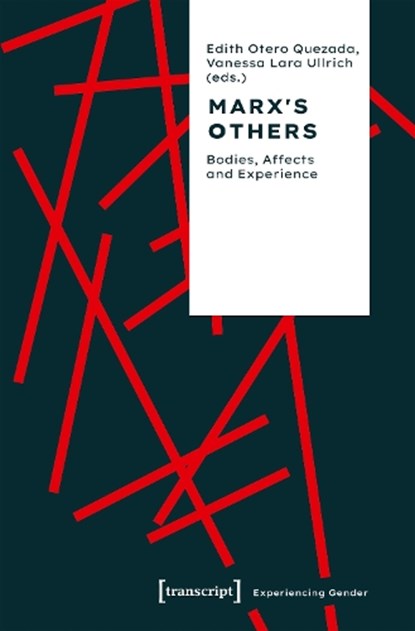 Marx's Others, Edith Otero Quezada ; Vanessa Lara Ullrich - Paperback - 9783837668353