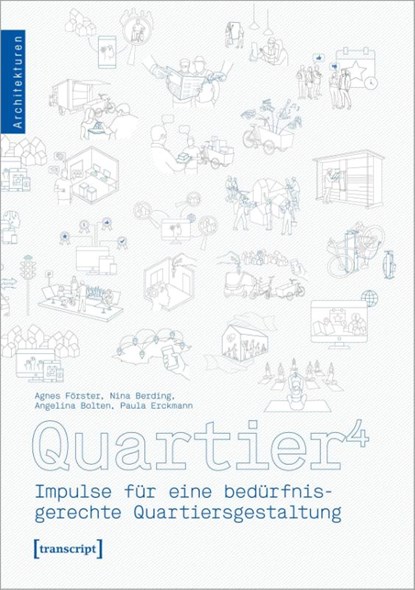 Quartier^4, Agnes Förster ; Nina Berding ; Angelina Bolten ; Paula Erckmann - Paperback - 9783837668513