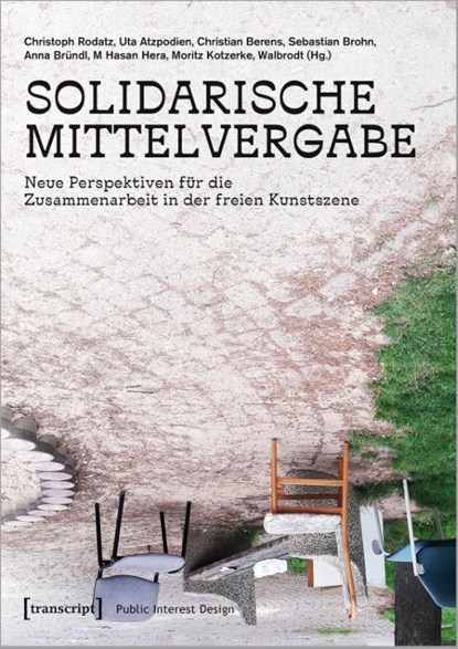 Solidarische Mittelvergabe, Christoph Rodatz ; Uta Atzpodien ; Christian Berens - Paperback - 9783837668520