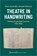 Theatre in Handwriting, Martin Jorg Schafer ; Alexander Weinstock - Paperback - 9783837669657
