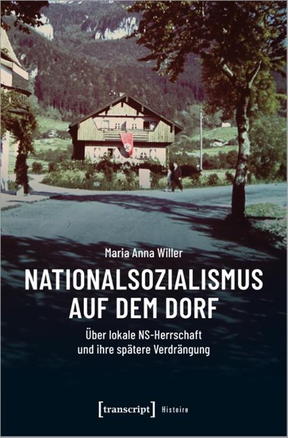 Nationalsozialismus auf dem Dorf, Maria Anna Willer - Paperback - 9783837670349