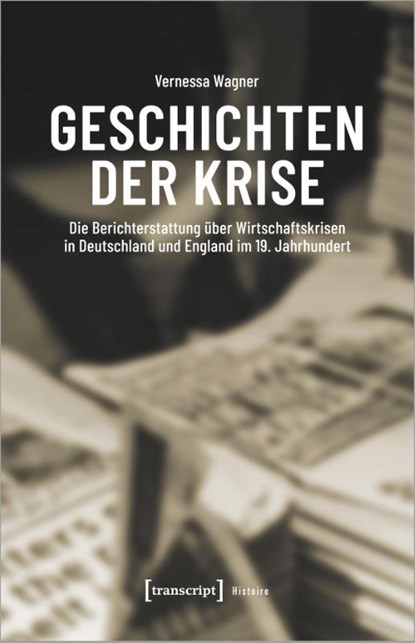 Geschichten der Krise, Vernessa Wagner - Paperback - 9783837671018