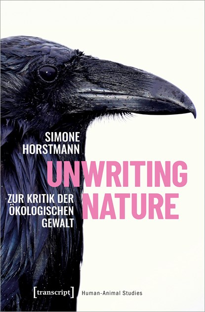 Unwriting Nature, Simone Horstmann - Paperback - 9783837671193