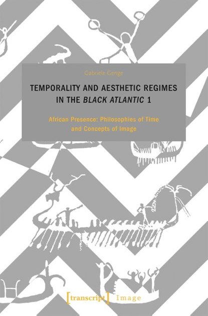 Temporality and Aesthetic Regimes in the 'Black Atlantic' 1, Gabriele Genge - Paperback - 9783837671322