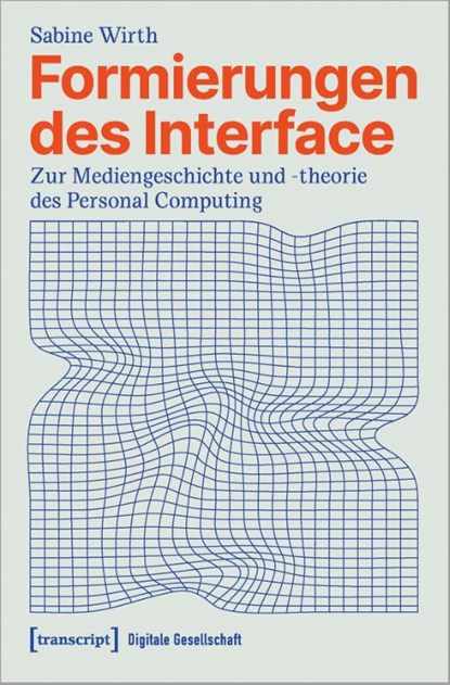 Formierungen des Interface, Sabine Wirth - Paperback - 9783837673814