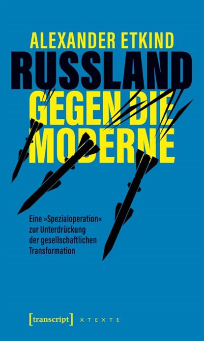 Russland gegen die Moderne, Alexander Etkind - Paperback - 9783837675115
