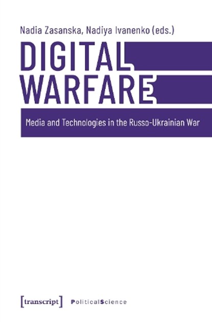 Digital Warfare, Nadia Zasanska ; Nadiya Ivanenko - Paperback - 9783837675214