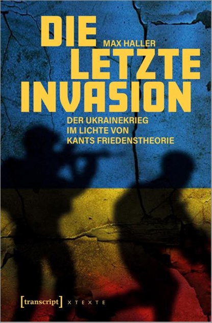 Die letzte Invasion, Max Haller - Paperback - 9783837675429