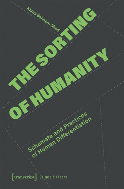 The Sorting of Humanity, Klaus Behnam Shad - Paperback - 9783837676136