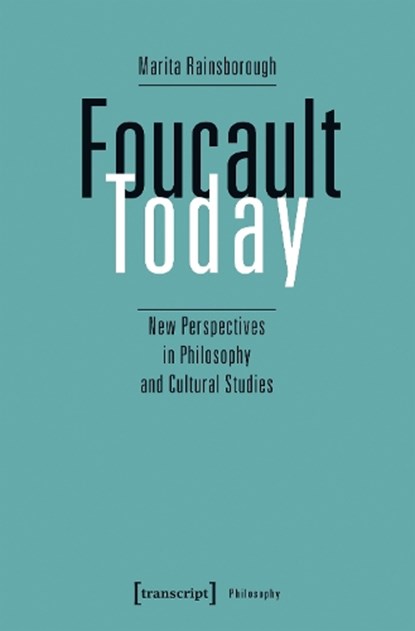 Foucault Today, Marita Rainsborough - Paperback - 9783837676242