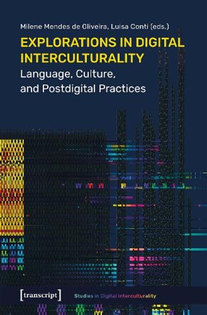 Explorations in Digital Interculturality, Columbia University Press - Paperback - 9783837676297