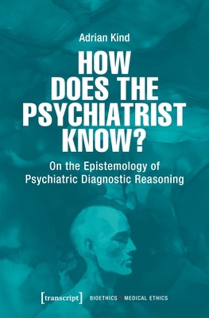 How Does the Psychiatrist Know?, Adrian Kind - Paperback - 9783837676747