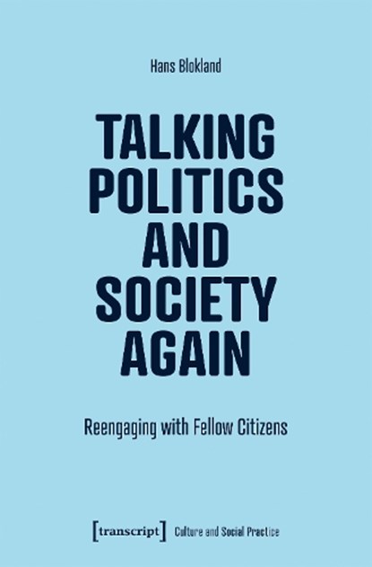 Talking Politics and Society Again, Hans Blokland - Paperback - 9783837676945