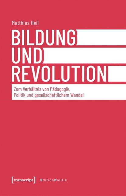 Bildung und Revolution, Matthias Heil - Paperback - 9783837680591