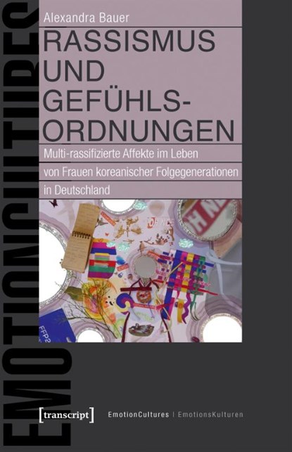 Rassismus und Gefühlsordnungen, Alexandra Bauer - Paperback - 9783837680676