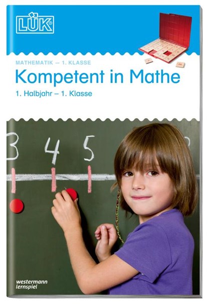 LÜK. Kompetent in Mathe 1. Klasse / 1. Halbjahr, Heiner Müller ; Marco Bettner ; Erik Dinges - Gebonden - 9783837749069
