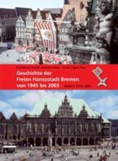 Geschichte Freie Hansestadt Bremen 1945-2005 Bd. 2, TILGNER,  Daniel ; Barfuß, Karl Marten von ; Müller, Hartmut - Gebonden - 9783837810202