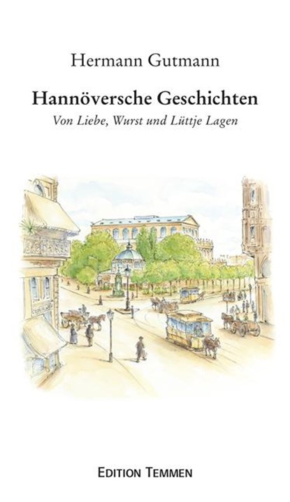 Hannöversche Geschichten, Hermann Gutmann - Gebonden - 9783837811100