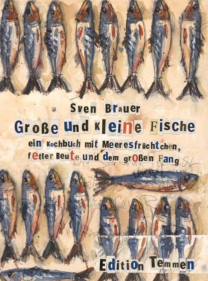 Große und kleine Fische, Sven Brauer - Gebonden - 9783837840230