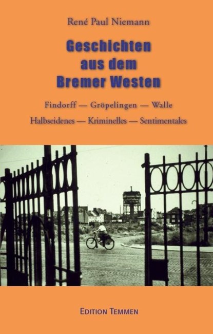 Geschichten aus dem Bremer Westen, René Paul Niemann - Paperback - 9783837870527