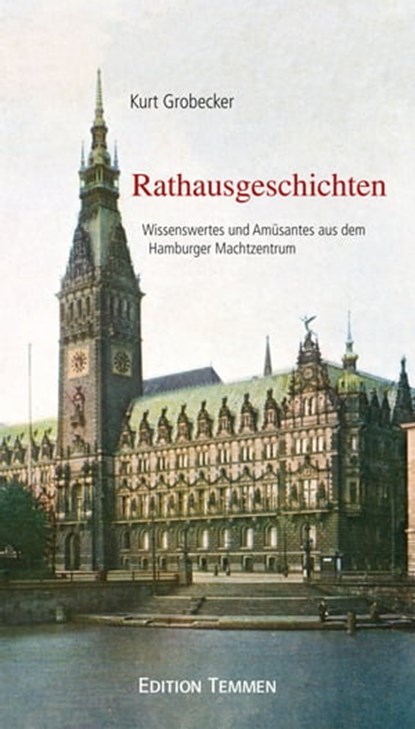 Rathausgeschichten, Kurt Grobecker - Ebook - 9783837880137