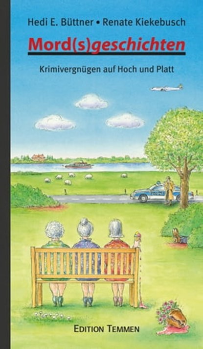 Mord(s)geschichten, Renate Kiekebusch ; Hedi E. Büttner - Ebook - 9783837880281