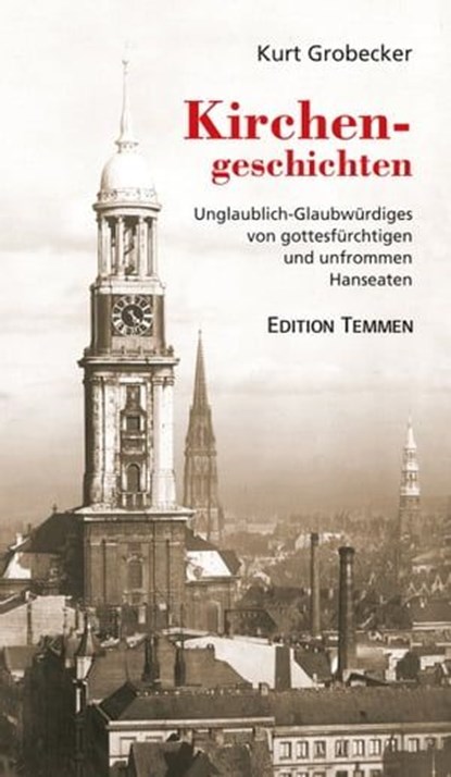 Kirchengeschichten, Kurt Grobecker - Ebook - 9783837880298