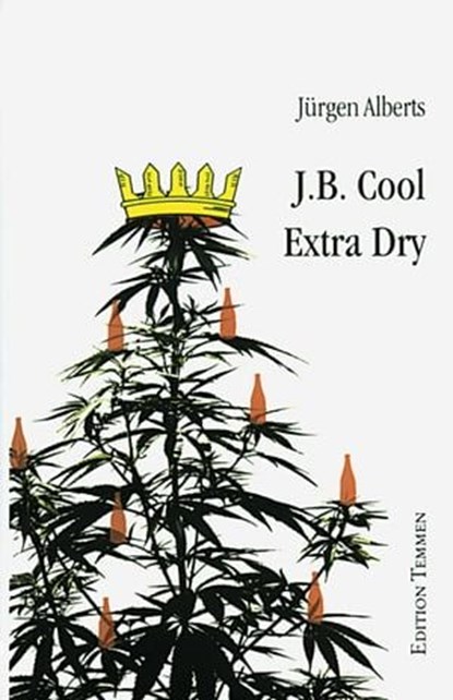 J.B. Cool - Extra Dry, Jürgen Alberts - Ebook - 9783837880434