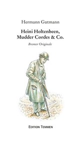 Heini Holtenbeen, Mudder Cordes & Co. - Hermann Gutmann - 9783837880472