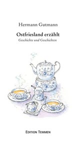 Ostfriesland erzählt - Hermann Gutmann - 9783837880526