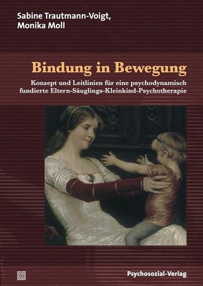 Bindung in Bewegung, Sabine Trautmann-Voigt ;  Monika Moll - Paperback - 9783837920475