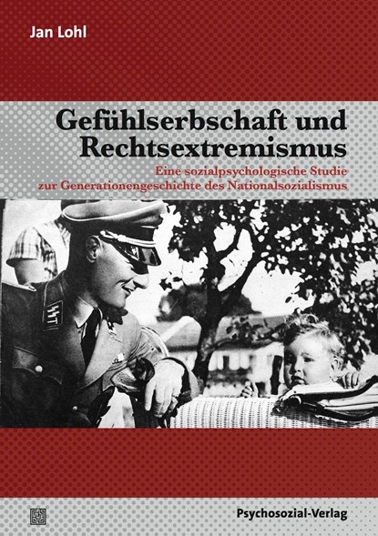 Gefühlserbschaft und Rechtsextremismus, Jan Lohl - Paperback - 9783837920598