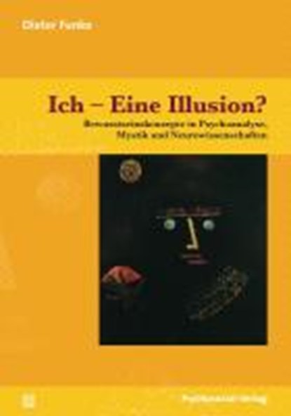 Ich - Eine Illusion?, FUNKE,  Dieter - Paperback - 9783837921113