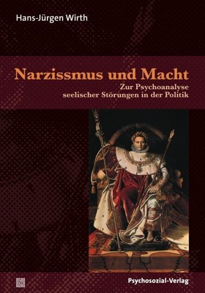 Narzissmus und Macht, Hans-Jürgen Wirth - Paperback - 9783837921526
