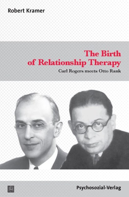 The Birth of Relationship Therapy, Robert Kramer - Paperback - 9783837927696