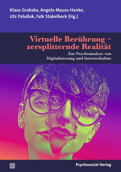 Virtuelle Berührung - zersplitternde Realität, Klaus Grabska ;  Angela Mauss-Hanke ;  Utz Palußek ;  Falk Stakelbeck - Paperback - 9783837932386