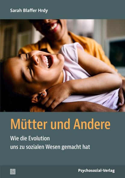 Mütter und Andere, Sarah Blaffer Hrdy - Paperback - 9783837934298