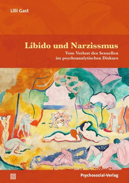 Libido und Narzissmus, Lilli Gast - Paperback - 9783837934557