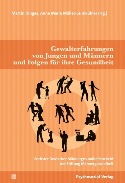 Gewalterfahrungen von Jungen und Männern und die Folgen für ihre Gesundheit, Martin Dinges ; Anne Maria Möller-Leimkühler - Paperback - 9783837934618
