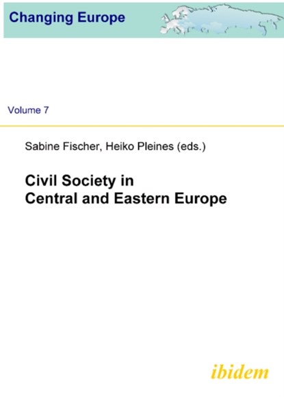 Civil Society in Central and Eastern Europe, Heiko Pleines ; Sabine Fischer - Paperback - 9783838200415