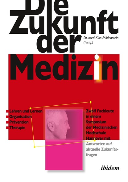 Die Zukunft der Medizin, Klas Mildenstein - Paperback - 9783838205199