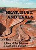 Heat, Dust & Taxes | Lex Fullarton | 