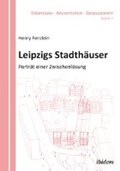 Leipzigs Stadth user. Portr t einer Zwischenl sung | Henry Fenzlein | 