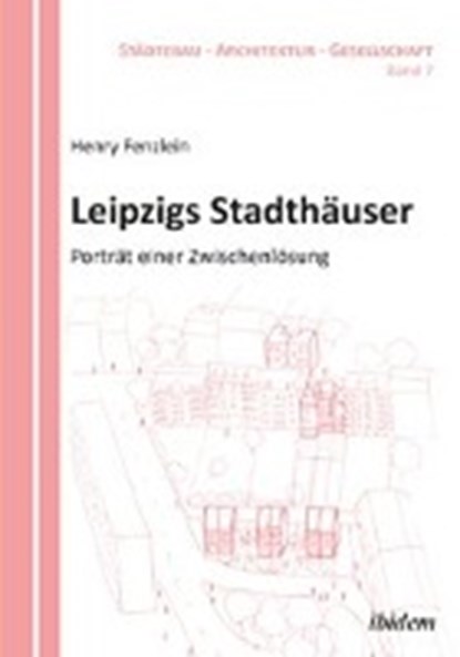 Leipzigs Stadth user. Portr t einer Zwischenl sung, FENZLEIN,  Henry - Paperback - 9783838208466
