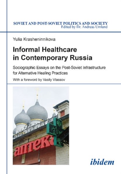 Informal Healthcare in Contemporary Russia, Yulia Krasheninnikova - Paperback - 9783838209708