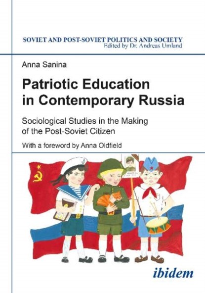 Patriotic Education in Contemporary Russia, Anna Sanina - Paperback - 9783838209937